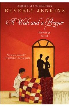 A Wish and a Prayer: A Blessings Novel - Beverly Jenkins