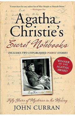 Agatha Christie\'s Secret Notebooks: Fifty Years of Mysteries in the Making - John Curran