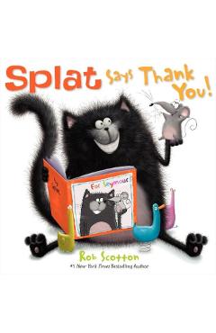 Splat Says Thank You! - Rob Scotton