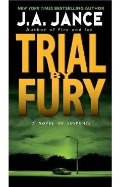 Trial by Fury - J. A. Jance