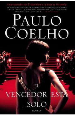 El Vencedor Est� Solo: Novela - Paulo Coelho