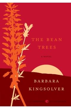 The Bean Trees - Barbara Kingsolver