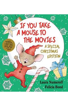 If You Take a Mouse to the Movies: A Special Christmas Edition [With CD (Audio)] - Laura Joffe Numeroff