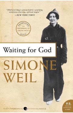 Waiting for God - Simone Weil