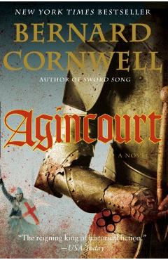 Agincourt - Bernard Cornwell