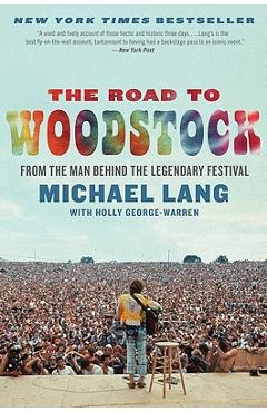 The Road to Woodstock - Michael Lang