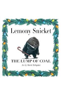 The Lump of Coal - Lemony Snicket