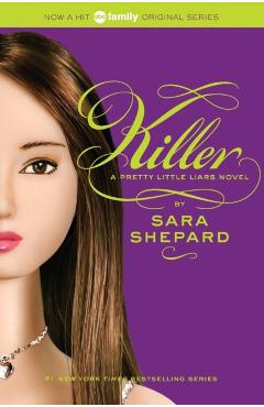 Pretty Little Liars #6: Killer - Sara Shepard