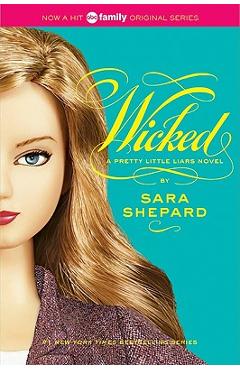 Pretty Little Liars #5: Wicked - Sara Shepard