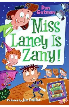My Weird School Daze #8: Miss Laney Is Zany! - Dan Gutman