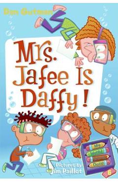 My Weird School Daze #6: Mrs. Jafee Is Daffy! - Dan Gutman