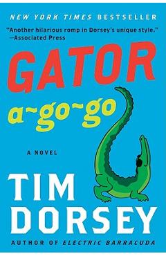Gator A-Go-Go - Tim Dorsey