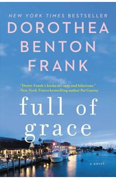 Full of Grace - Dorothea Benton Frank