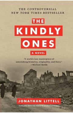 The Kindly Ones - Jonathan Littell