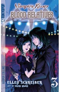 Vampire Kisses: Blood Relatives, Volume III - Ellen Schreiber