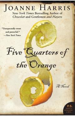 Five Quarters of the Orange - Joanne Harris