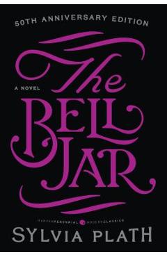 The Bell Jar - Sylvia Plath