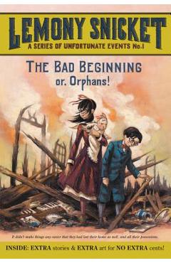 A Series of Unfortunate Events #1: The Bad Beginning - Lemony Snicket