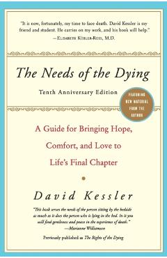 The Needs of the Dying - David Kessler