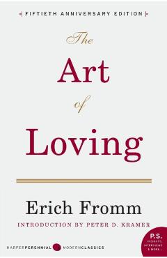 The Art of Loving - Erich Fromm