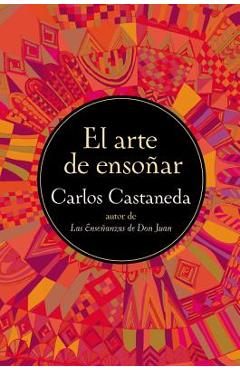 El Arte de Ensonar - Carlos Castaneda