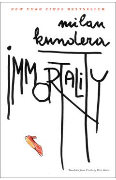Immortality - Milan Kundera