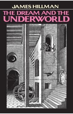 Dream & Underwor PB - James Hillman