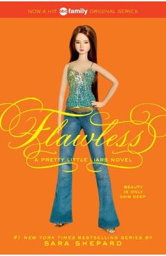 Pretty Little Liars #2: Flawless - Sara Shepard