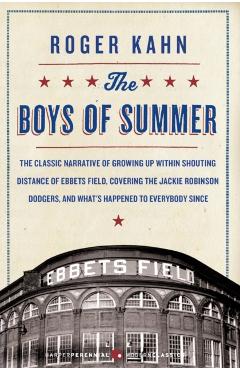 The Boys of Summer - Roger Kahn