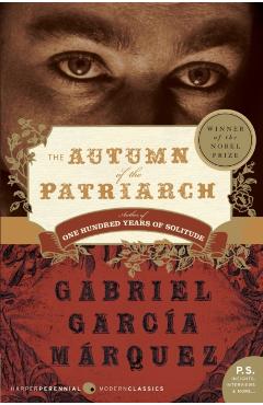 The Autumn of the Patriarch - Gabriel Garcia Marquez