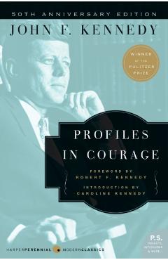 Profiles in Courage - John F. Kennedy