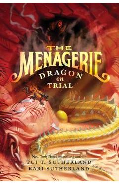 The Menagerie #2: Dragon on Trial - Tui T. Sutherland