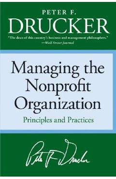 Managing the non-profit organization: principles and practices - peter f. drucker