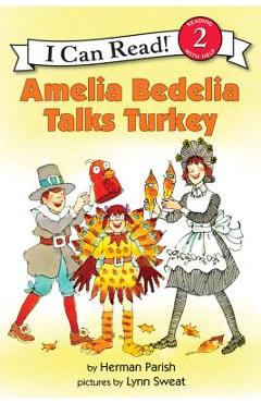 Amelia Bedelia Talks Turkey - Herman Parish