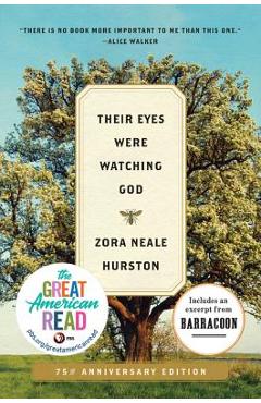 Their Eyes Were Watching God - Zora Neale Hurston
