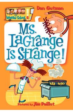 Ms. Lagrange Is Strange! - Dan Gutman