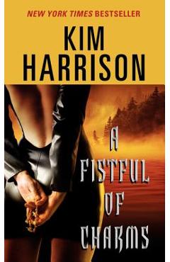 A Fistful of Charms - Kim Harrison