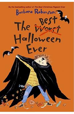 The Best Halloween Ever - Barbara Robinson