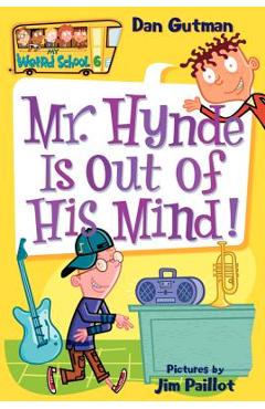 Mr. Hynde Is Out of His Mind! - Dan Gutman