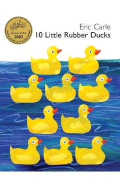 10 Little Rubber Ducks - Eric Carle