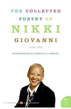 The Collected Poetry of Nikki Giovanni: 1968-1998 - Nikki Giovanni