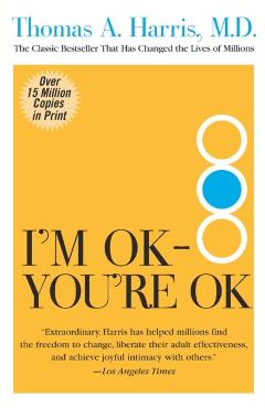 I'm Ok--You're Ok - Thomas Harris