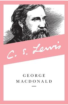 George MacDonald - C. S. Lewis