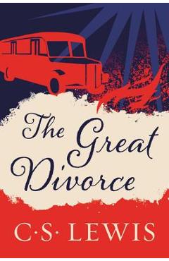 The Great Divorce - C. S. Lewis