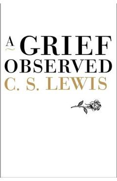 A Grief Observed - C. S. Lewis