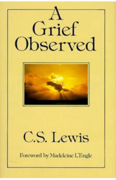 A Grief Observed - C. S. Lewis