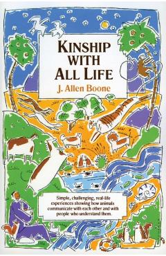 Kinship with All Life - J. Allen Boone