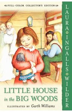 Little House in the Big Woods - Laura Ingalls Wilder