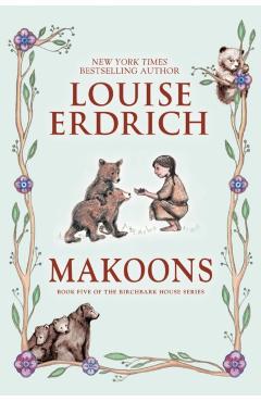 Makoons - Louise Erdrich