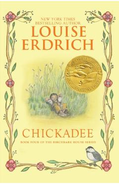 Chickadee - Louise Erdrich